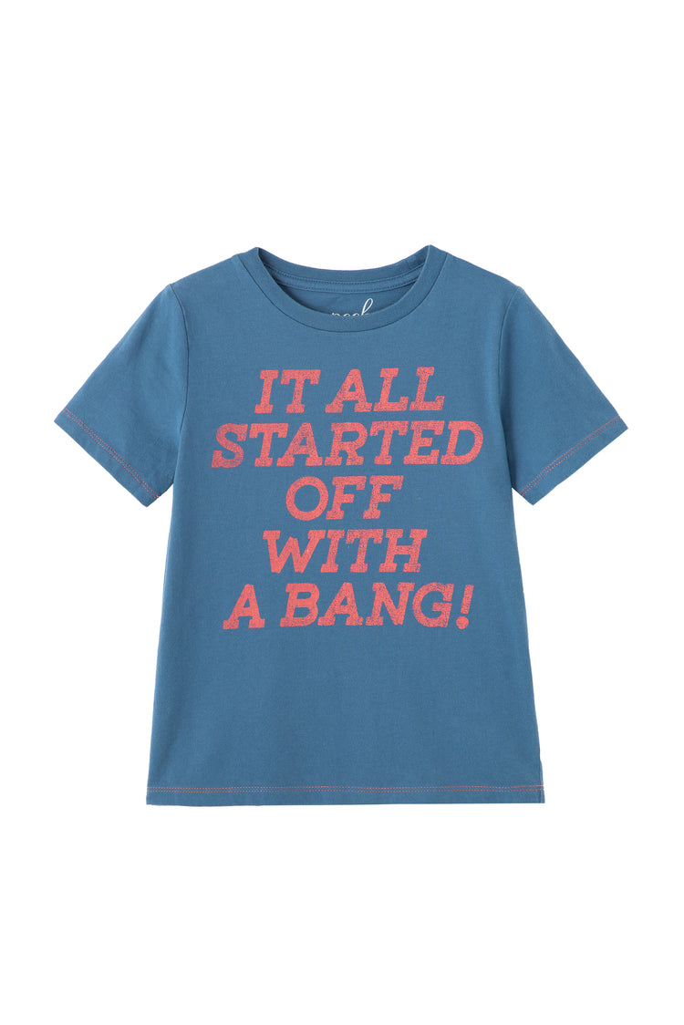 Blue t-shirt with red "it all started off with a bang!" text