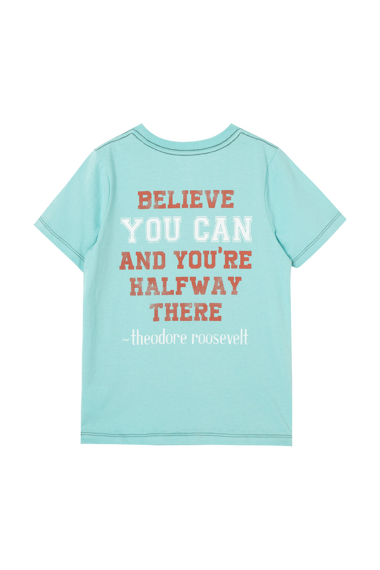Back view of blue tee with "believe you can and you're halfway there" written