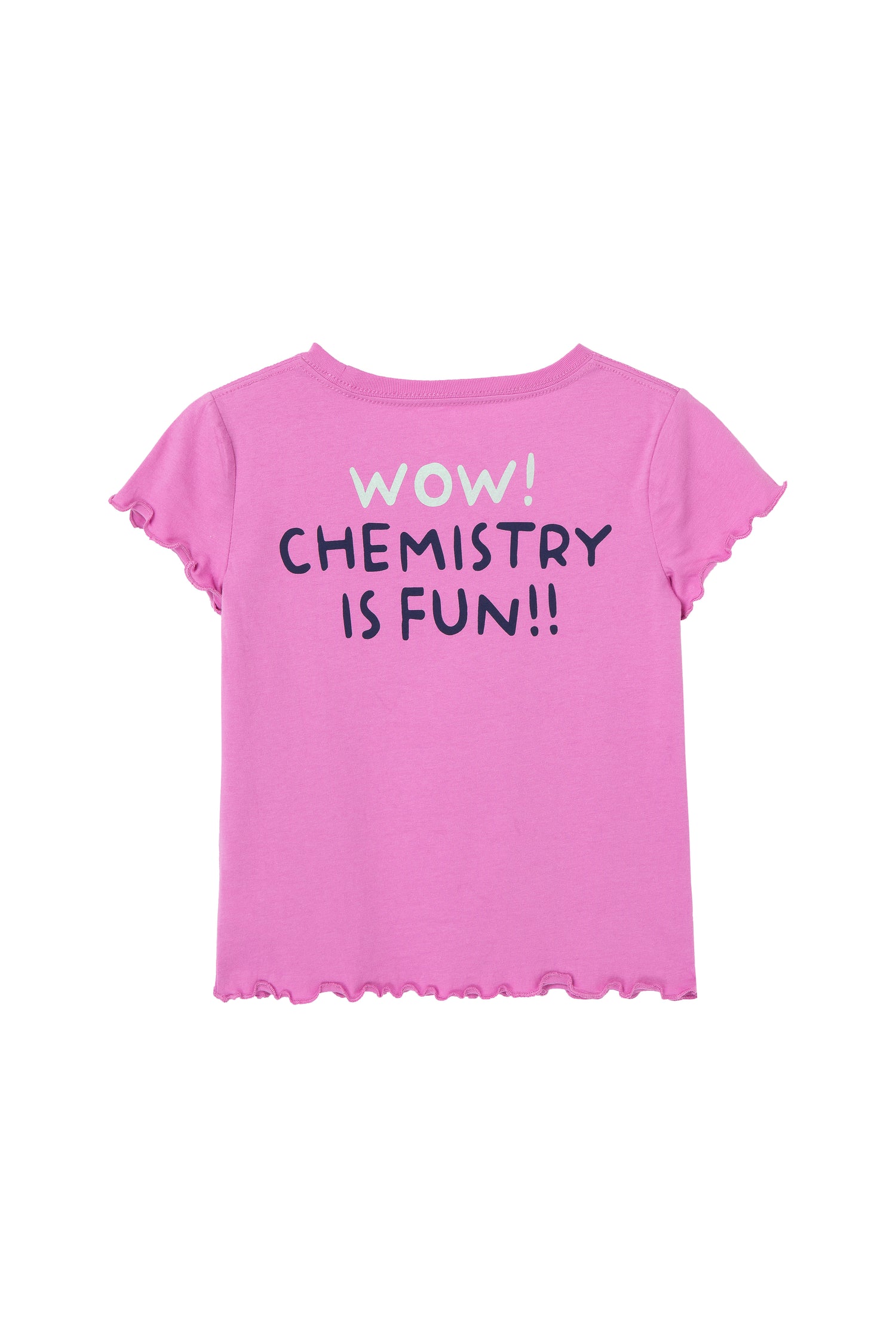 Pink tee shirt with ruffled short sleeve, "wow! chemistry is fun!!" text on front